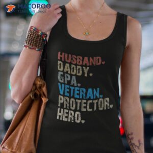 husband daddy gpa veteran protector hero shirt tank top 4