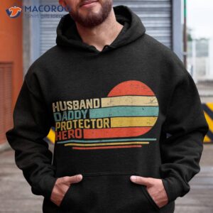 husband daddy protector hero fathers day gift for dad wife shirt hoodie 1