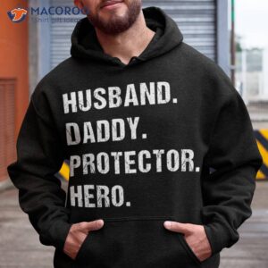 husband daddy protector hero fathers day gift for dad wife shirt hoodie