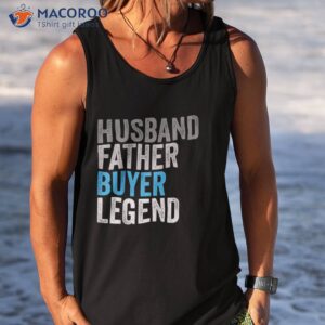 husband father buyer legend funny occupation office shirt tank top