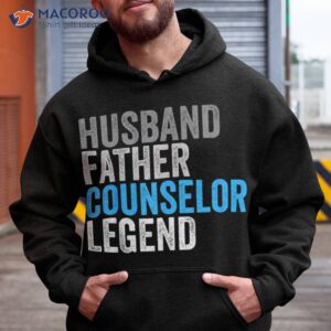 husband father counselor legend funny occupation office shirt hoodie