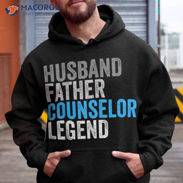 Husband Father Counselor Legend Funny Occupation Office Shirt