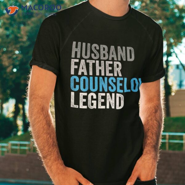 Husband Father Counselor Legend Funny Occupation Office Shirt