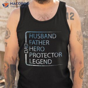 husband father hero protector legend day dad shirt tank top