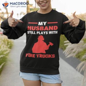 husband firefighter engineman shirt sweatshirt 1