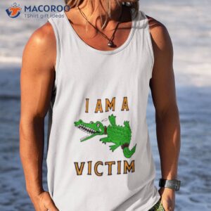 i am a victim shirt tank top