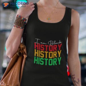 i am black history black history month shirt tank top 4