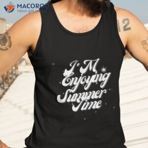 i am enjoying summer shirt tank top 3