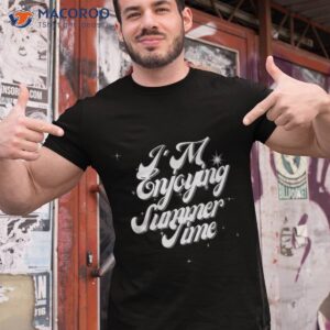 i am enjoying summer shirt tshirt 1