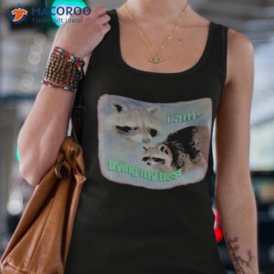 i am trying my best sad raccoon shirt tank top 4