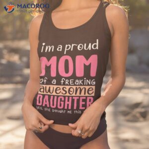 i amp acirc amp 128 amp 153 m a proud mom shirt gift from daughter funny mothers day tank top 1