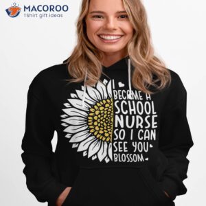 i became a school nurse so can see you blossom shirt hoodie 1