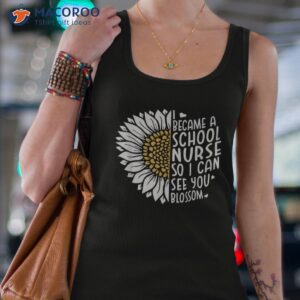 i became a school nurse so can see you blossom shirt tank top 4