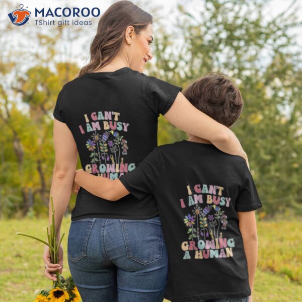 I Can’t I Am Busy Growing A Human, Happy Mother’s Day 2023 T-Shirt