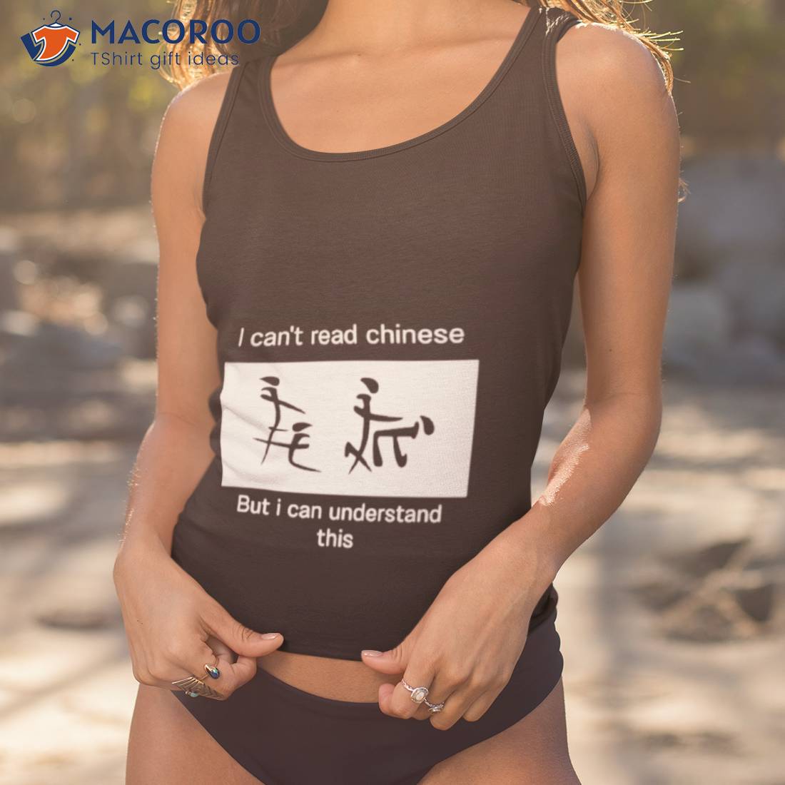 I Can’t Read Chinese But I Can Understand This Shirt I Can’t Read Chinese But I Can Understand This Shirt