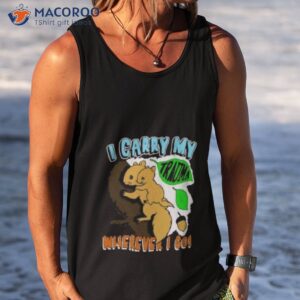 i carry my trauma wherever i go shirt tank top