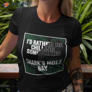 i d rather be chilling in barbados shark s hole bay shirt tshirt 3