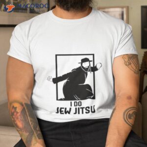 i do jew jitsut shirt tshirt