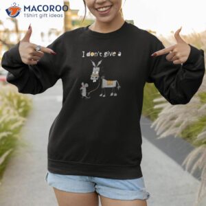 i don t give a rats ass mouse walking donkey shirt sweatshirt