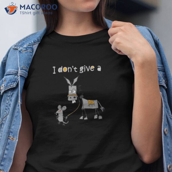 I Don’t Give A Rats Ass Mouse Walking Donkey Shirt