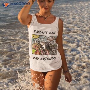 i dont eat my friends funny vegan shirt tank top 1