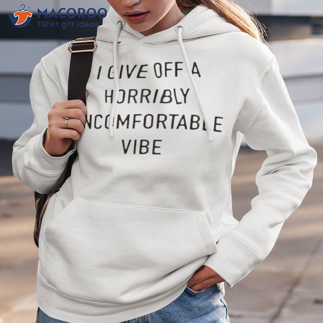 I Give Off A Horribly Uncomfortable Vibe Shirt I Give Off A Horribly Uncomfortable Vibe Shirt