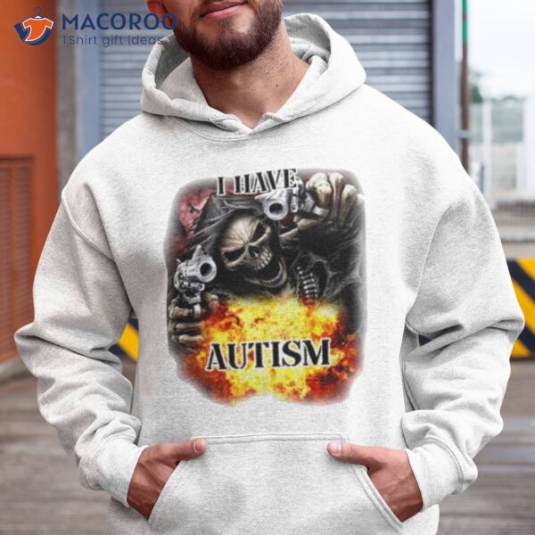 I Have Autism Skull Gun Shirt