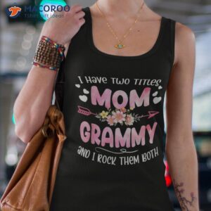 i have two titles mom and grammy shirt mothers day gifts tank top 4 1