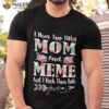 I Have Two Titles Mom And Meme Floral Mother’s Day Gift Shirt