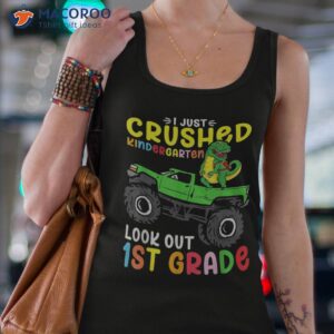 i just crushed kindergarten look out first grade dinosaur shirt tank top 4