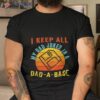 I Keep All My Dad Jokes In A Dad A Base Vintage Father Shirt