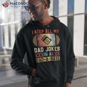 i keep all my dad jokes in a dad a base vintage fathers day shirt hoodie 1