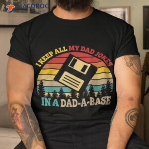 i keep all my dad jokes in a dad a base vintage fathers day shirt tshirt