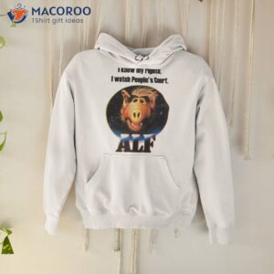 i know my rights alf shirt hoodie