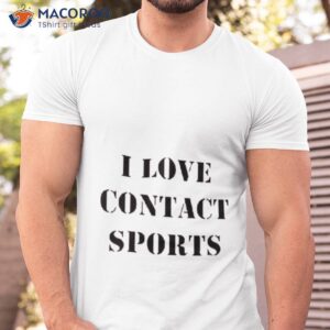 i love contact sports stranger things shirt tshirt