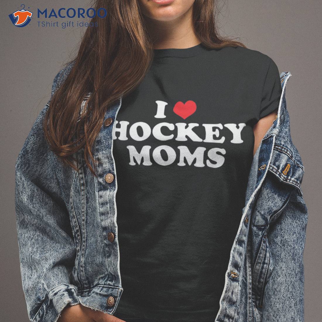 I Love Hockey Moms Funny Design Shirt