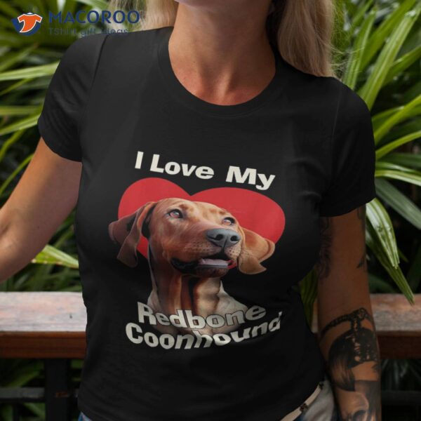 I Love My Redbone Coonhound Puppy Dog Shirt