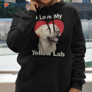 i love my yellow lab labrador retriever puppy dog shirt hoodie 2