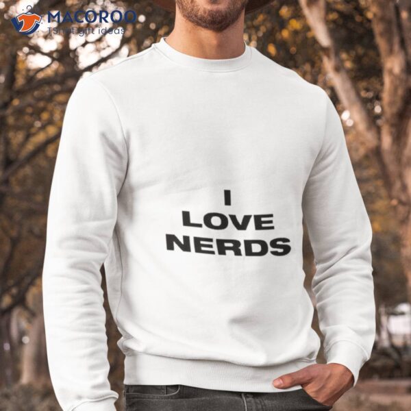 I Love Nerds 2023 Kim Kardashian Shirt