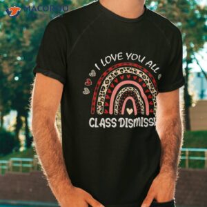 i love you all class dismissed rainbow buffalo plaid teacher shirt tshirt