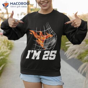i m 25 ice hockey goal net sports adult 25th birthday shirt sweatshirt