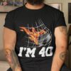 I’m 40 Ice Hockey Goal Net Sports Adult 40th Birthday Shirt