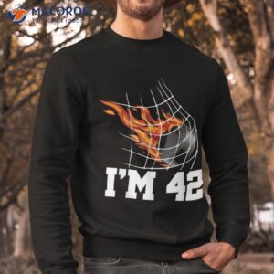 i m 42 ice hockey goal net sports adult 42nd birthday shirt sweatshirt