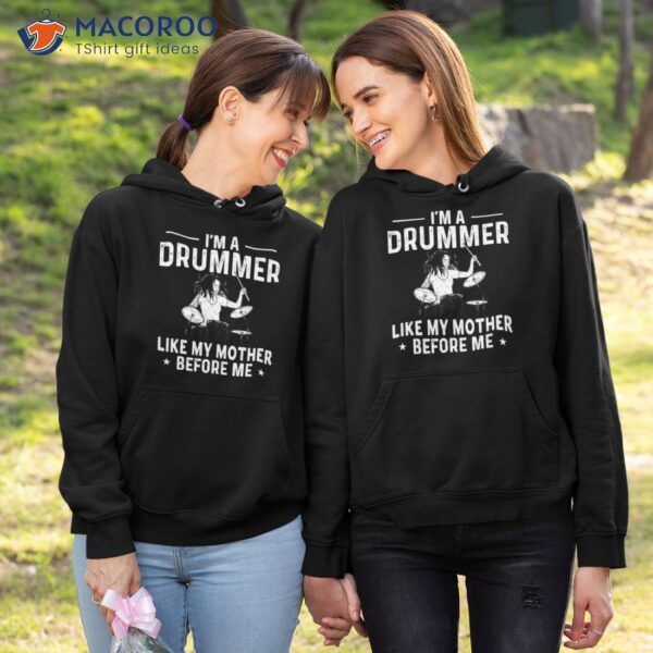 I’m A Drummer Like My Mother Happy Mother’s Day Drum T-Shirt