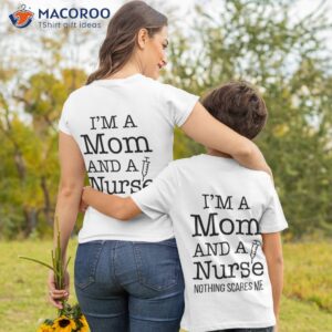 i m a mom and a nurse womens t shirt tshirt 2