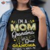 I’m A Mom Grandma Great Nothing Scares Me Mothers Day Gifts Shirt