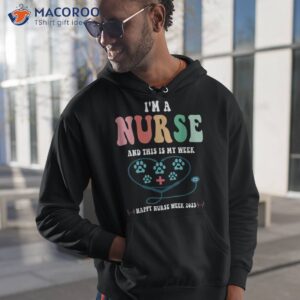 i m a nurse and this is my week happy 2023 dog shirt hoodie 1