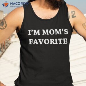 i m mom s favorite t shirt for birthday anniversary tank top 3