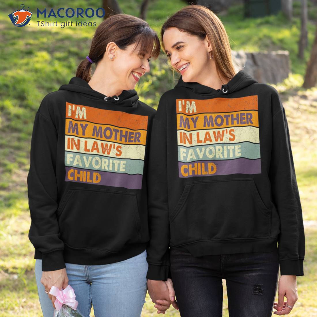 https://images.macoroo.com/wp-content/uploads/2023/05/i-m-my-mother-in-laws-favorite-child-family-mothers-day-gift-shirt-hoodie-1.jpg