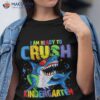 I’m Ready To Crush Kindergarten Back School For Boy Shirt